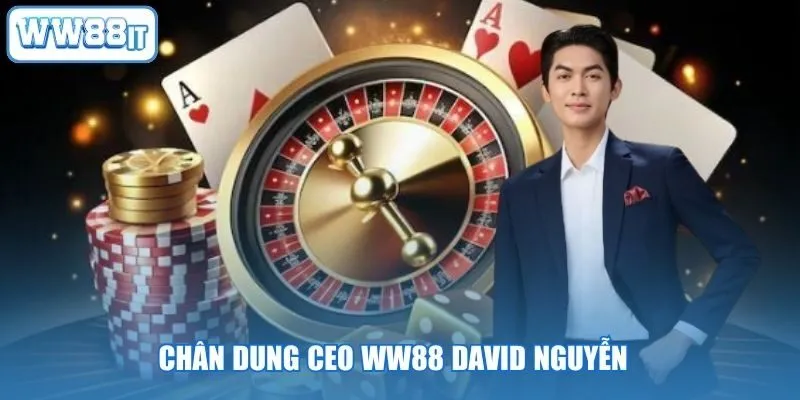 Chân dung CEO WW88 David Nguyễn
